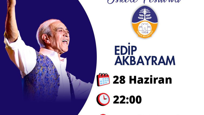 Edip Akbayram İskele'ye  geliyor..